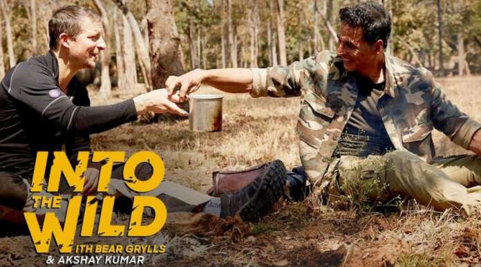 Akshay Kumar” Creates History For”Into The Wild with Bear Grylls