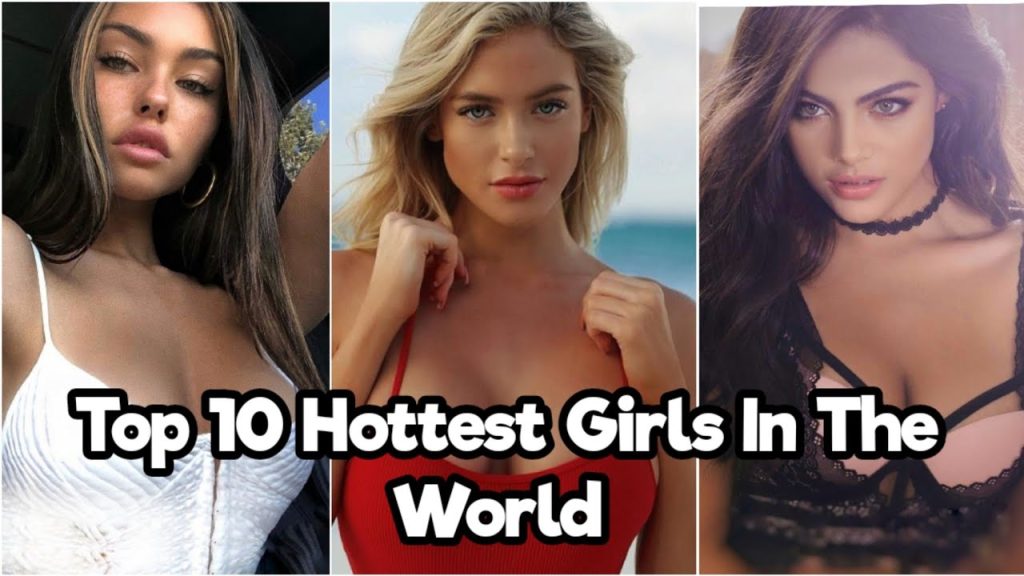Top 10 Hottest Girls In The World